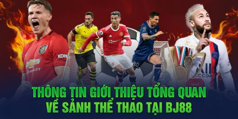 Giới thiệu về sảnh thể thao BJ88